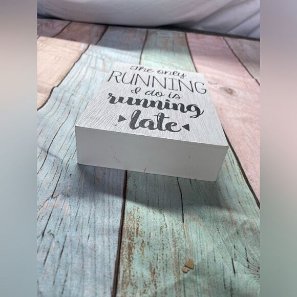 “The Only Running I Do Is Late” 3D Wood Quote Plaque Sign EPC - Picture 4 of 9